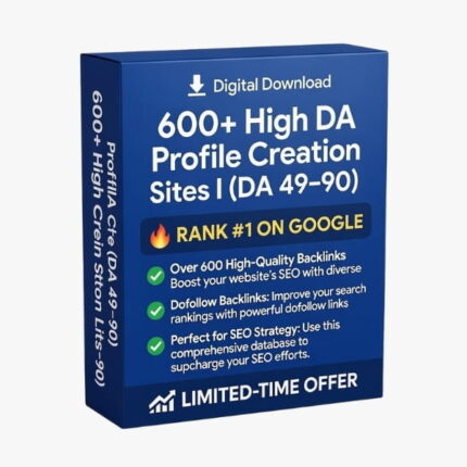 600+ High DA Profile Creation Sites List (DA 49–90)